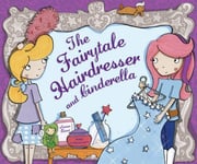 - The Fairytale Hairdresser and Cinderella Bok