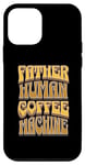 iPhone 12 mini Coffee Machine Father's Day Dad Daddy Husband Human Caffeine Case