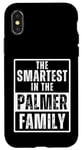 iPhone X/XS Smartest in the Palmer Family Name Case
