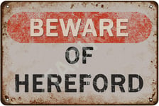 Tarika Beware of Hereford Iron Poster Vintage Painting Tin Sign for Street Garage Home Cafe Bar Man Cave Farm Wall Decoration Crafts