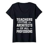 Womens Teachers: The Architects of All Professions - Education Hero V-Neck T-Shirt