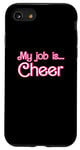 iPhone SE (2020) / 7 / 8 My Job Is Cheer Dance Cheerleading Funny Cheerleader Case
