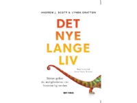 Det nye lange liv | af Andrew J. Scott & Lynda Gratton | Språk: Danska