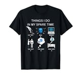 Things I Do in My Spare Time AI Enthusiast, Funny AI Guy T-Shirt