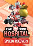 Two Point Hospital: Speedy Recovery OS: Windows + Mac
