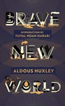Aldous Huxley - Brave New World 90th Anniversary Edition with an Introduction by Yuval Noah Harari Bok