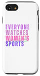 iPhone SE (2020) / 7 / 8 Everyone Watches Women's Sports Case