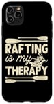 Coque pour iPhone 11 Pro Max Rafting is My Therapy Whitewater River Amateur de rafting