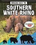 Ruth Daly - Bringing Back the Southern White Rhino Bok
