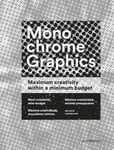 - Monochrome Graphics Maximum Creativity Within a Minimum Budget Bok
