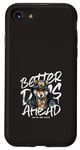 Coque pour iPhone SE (2020) / 7 / 8 Better Days Ahead Dog Hip Hop Gangsta