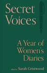 Secret Voices - A Year of Women’s Diaries