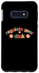 Galaxy S10e Regulate Your Dick Funky Pro Choice Women's Right Pro Roe Case