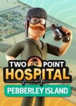 Two Point Hospital – Pebberley Island OS: Windows + Mac