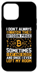 iPhone 12 mini I Don't Always Watch The Bitcoin Price Sometimes I Eat And S Case