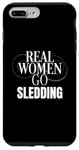 Coque pour iPhone 7 Plus/8 Plus Funny Sledding Lover Real Women Go Sledding