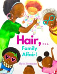 Hair: It&#039;s A Family Affair