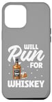 Coque pour iPhone 13 Pro Max Will Run For Whisky - Dire drôle de whisky