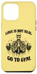 Coque pour iPhone 15 Pro Max Citation amusante Love Is Not Real Go To Gym