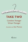 Caroline Thonger - Take Two Bok