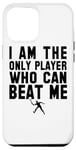 iPhone 14 Pro Max I Am The Only Player Who Can Beat Me - Funny Tennis Sports Case