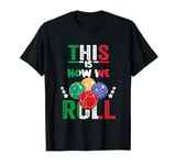 This_Is_How We Roll, Bocce Ball Player Bowling Game Boccia T-Shirt