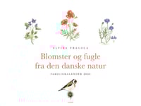 Blommor Och Fåglar Från Den Danska Naturen - Familjekalender 2025 | Elvira Fragola | Språk: Danska