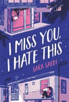 Sara Saedi - I Miss You, Hate This Bok