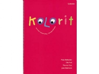 Kolorit Kindergarten Class, lärarhandledning | Thomas Kaas Ole Freil Peter Bollerslev Jytte Sidelmann | Språk: Danska