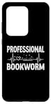 Galaxy S20 Ultra Reading Book heartbeat book Lover ,Professional bookworm Case