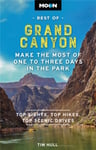 Tim Hull - Moon Best of Grand Canyon Make the Most One to Three Days in Park Bok