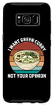 Coque pour Galaxy S8 Rétro Je veux du curry vert, pas votre avis, amateur de curry vert