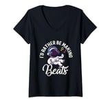Womens I'd Rather Be Making Beats Beat Makers Music Sound Headphone V-Neck T-Shirt