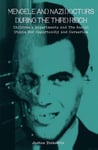 Mengele and Nazi Doctors During the Third Reich Children's Experiments and the Racial Utopia for Opportunity and Careerism