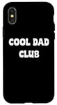Coque pour iPhone X/XS Cool Dads Club Awesome Fathers day Tees and Gear Decor