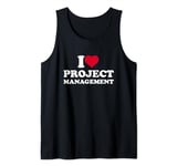 I Love Heart Project Management Lover Manager Tank Top