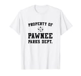 Parks and Recreation Property of Pawnee Comfortable T-Shirt
