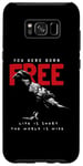 Galaxy S8+ You Were Born Free Life is Short The World is Wide With Crow Case