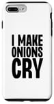 Coque pour iPhone 7 Plus/8 Plus I Make Onions Cry Funny Culinary Chef Cook Cook Onion Food
