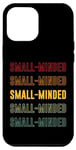 iPhone 12 Pro Max Small-minded Pride, Small-mindedSmall-minded Pride, Small-mi Case