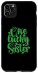 Coque pour iPhone 11 Pro Max « One Lucky Sister St Patrick »
