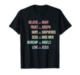 Believe Like Mary Trust Like Joseph Christian Nativity T-Shirt