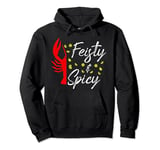 Funny Feisty And Spicy Crawfish Boil Festival Party Lobster Pullover Hoodie
