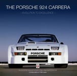 - The Porsche 924 Carreras Evolution to Excellence Bok