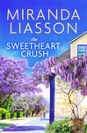 Miranda Liasson - The Sweetheart Crush Bok