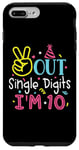 iPhone 7 Plus/8 Plus Peace Out Single Digits I'm 10 Years Old Tee Birthday Gifts Case