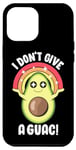 Coque pour iPhone 15 Pro Max I Don't Give a Guac Cute Love Avocat Guacamole Drôle Végétalien