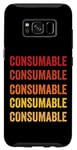 Coque pour Galaxy S8 Définition du consommable, consommable