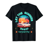 Let The Summer Begin Funny Last Day Of School Teacher Kids T-Shirt