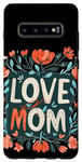 Coque pour Galaxy S10+ Aimez maman avec de belles fleurs pour la fête des mères et les mamans